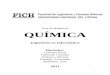 QUÍMICA - Info-FICHinfofich.unl.edu.ar/upload/c33b6bbb42ea1aa0eb7e948b5670e...Panorama moderno de los conceptos básicos de la química. Propiedades químicas, físicas. Energía,