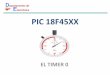 PIC 18F45XX - IES LUIS DE LUCENA. Modo contador de 8/16 bits Para configurar el Timer 0 en modo contador de 8/16 bits hay que: • Habilitar el módulo poniendo a uno el bit TMR0ON