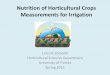 Nutrition of Horticultural Crops Measurements for Irrigationhos.ufl.edu/sites/default/files/faculty/gdliu/NutritionHOS... · Nutrition of Horticultural Crops Measurements for Irrigation