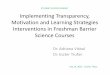 Implementing Transparency, and Learning … Transparency, Motivation and Learning Strategies Interventions in Freshman Barrier Science Courses Dr. Adriana Visbal Dr. Eszter Trufan