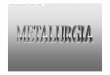 Química Inorgánica-63.13- Dra.Silvia E. Jacobomaterias.fi.uba.ar/6303/Metalurgia.pdf · Obtención del metal (coque) Reducción por metales Reducción por hidrógeno Reducción