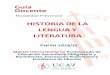 HISTORIA DE LA LENGUA Y LITERATURA - …a Docente de Historia de la Lengua y Literatura 4 4 . 2.1. COMPETENCIAS BÁSICAS Y GENERALES . Las competencias generales asociadas al desarrollo
