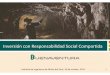 Inversión con Responsabilidad Social Compartida · Un balance fuerte con bajo apalancamiento y sin cobertura en metales preciosos Inversiones Rentables ... Proyecto Tambomayo Sección