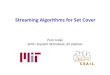 Streaming Algorithms for Set Cover - DIMACSdimacs.rutgers.edu/Workshops/ParallelAlgorithms/Slides/T...The ``ig Table’’ Result Approximation Passes Space R/D Greedy ln(n) 1 O(mn)