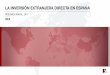 SIfdi La IED en Españasifdi.com/documents/IEDEspana2017.pdf · LA IED EN ESPAÑA EN 2017 | 3 La Inversión Extranjera Directa en España Resumen Anual, 2017 • La IED desempeña