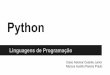 Python - inf.ufes.br · The Zen of Python Beautiful is better than ugly. Explicit is better than implicit. Simple is better than complex. Complex is better than complicated
