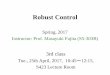 Robust Control - 東京工業大学 · Robust Control Spring, 2017 Instructor: Prof. Masayuki Fujita (S5-303B) 3rd class Tue., 25th April, 2017, 10:45～12:15, S423 Lecture Room