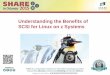 Understanding the Benefits of SCSI for Linux on z Systems€¦ ·  · 2015-08-12Fixed Block Architecture Device Basics • FBA devices ... Session 17494 Understanding the Benefits