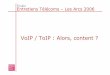 VoIP / ToIP : Alors, content - ses.telecom-paristech.frses.telecom-paristech.fr/diacom/documents/ThierryGrouès_VoIP-ToIP... · Gestion de présence Messagerie unifiée Mobilit 