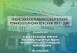 PERENCANAAN PEMBANGUNAN BIDANG … · VISI INDONESIA 2045 ... Pasar Komoditas Perikanan dan Pertanian ... (2015-2030) dan mempertimbangkan visi -misi RPJPN (2005-2025 dan 2025-2045)