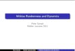 M¨obius Randomness and Dynamics - Faculty & Emeriti Colloquium... · Peter Sarnak Mahler Lectures 2011 Mobius Randomness and Dynamics. P. Sarnak, “Three lectures on the M¨obius