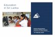 Education in Sri Lanka between Existingand RecommendedTeachers, 2016 Source:Arunatilake, N. and Abayasekara, A. 2017. Are there Good Quality Teachers for All Classrooms in Sri Lanka?