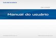 Manual do usuário - Samsung Galaxy S7 Manual Guide … Índice Informações básicas 4 Leia-me primeiro 6 Layout do aparelho 8 Bateria 13 Chip nano (Nano SIM) 18 Conector USB 18