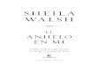 SHEILA WALSH - NecesitoLeer.com anhelo de ser elegidas 5 técnico de laboratorio (que cuando lo miré de cerca pude distinguir, dicho sea de paso, ¡que se había dejado crecer la