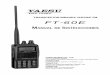 TRANSCEPTOR BIBANDA VHF/UHF FM FT-60E FT-60E MANUAL DE INTRUCCIONES CONTROLES Y CONECTORESS (LCD) Frequencia de Funcionamiento Número Canal de Memoria Medidor de S y de Potencia de