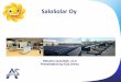Areva Group Company presentation Sami Areva, Prof. 26.09 · Yrityksiemme roolit – aurinkoenergia-alalla Salo Energia Investointiprojektit Sähkönmyynti SaloSolar Oy Aurinkopaneelien