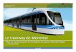 Concept fictif tramway de Montréal - hec.ca · Phase 3 –Avant‐projet et BAPE de la 1ère ligne 2011 ‐2013 Phase 4 –Plan et devis 