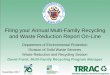 Filing your Annual Multi-Family Recycling and Waste ... · – Bietal steel/tin cans-m ... . ... weight of trees known, or items to report
