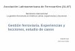 Gestión ferroviaria. Experiencias y lecciones, estudio de ... · Seminario internacional La gestión ferroviaria en América Latina: experiencias y lecciones 5 de Diciembre de 2011