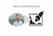 Was ist Growth Hacking? · Growth Hacking ist eine Marketing-Technik, die von Startups entwickelt wurde, um mit Kreativität, analytischem Denken und dem Einsatz Social Media den