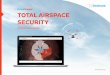 TOTAL AIRSPACE SECURITY - AKBA Teknoloji · 2 Total Airspace Security ... acoustic, and frequency sensors. Noise, movement pattern, ... Paparazzi Paparazzi use HD camera