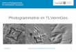 Photogrammetrie im TLVermGeo - .Infos zur Photogrammetrie für Uni Erfurt/Dr. Grywatsch 2016-06-22