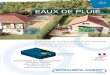 EAUX DE PLUIE - SOTRALENTZ Habitat Francesotralentz-habitat.fr/Downloads/Eaux-De-Pluie.pdf · 2 EAUX DE PLUIE | SOTRALENTZ HABITAT FRANCE SAS EP68 01 - AOÛT 2017 Votre projet de