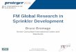 FM Global Research in Sprinkler Developmentproteger.pt/2014/wp-content/uploads/2016/11/II_3_1_Bru… ·  · 2017-04-13FM Global Research in Sprinkler Development ... • Sprinklers