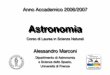 Astr onomia - INAF - Osservatorio di Arcetrimarconi/Lezioni/Astro07/Lezione01_BeN.pdf · Lezione 1 In viaggio verso le stelle 15 ... York a Londra ad una velocit di cr ociera di cir