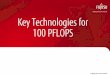 Key Technologies for 100 PFLOPSတတတတတတတတ .2014-07-18 · A stable programming model