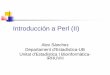 Introducción a Perl (II) - Universitat de Barcelona - Home · Chequeo de archivos con perl File test Meaning-r File isreadableby effectiveuser/group.-w File iswritableby effectiveuser/group.-x