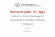 Horisont 2020 IKT 2017 - Sihtasutus Eesti … 2020 IKT 2017 ... ICT-14-2017 (IA) Big Data PPP: cross-sectorial and cross-lingual data ... Mob:50 15 952. Title: PowerPoint Presentation
