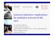 implications for and end of life - Home | Lancaster relativism: implications for palliative and end