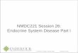 Endocrine system disease: part 1 .Endocrine System Disease Part I ... o Basal metabolic rate (including