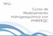 Curso de Modelamiento Hidrogeoquímico con PHREEQC · gidahatari.com Recopilación de datos para simulación . Recopilación de datos para simulación Las reacciones que se espera