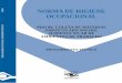 NORMA DE HIGIENE OCUPACIONAL NORMAS DE … Internacionais de Catalogação na Publicação (CIP) ... Norma para Avaliação da Exposição Ocupacional a Aerodispersóides, publicada