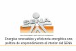 Energías renovables y eficiencia energética una política ...redcolombianafa.org/apc-aa-files... · lo cual supone 170 nuevas instalaciones solares. Para la selección de ... •La