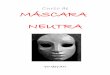 Curso de Máscara Neutra - Banarte Antzerki Curso de Mascara... · 1 LA MÁSCARA NEUTRA: La máscara