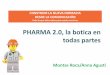 PHARMA 2.0, la botica enstatic.correofarmaceutico.com/docs/2015/06/30/pharma20_botica... · CONSTRUIR LA NUEVA FARMACIA DESDE LA COMUNICACIÓN Todo lo que debe saber para vender servicios