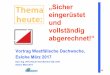 „Sicher eingerüstet und vollständig abgerechnet!“dachtage-westfalen.de/pdf/wdt_2017/dachtage_2017_sicher... · „Sicher eingerüstet und vollständig abgerechnet!“ Vortrag