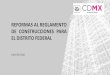 REFORMAS AL REGLAMENTO DE CONSTRUCCIONES cicm.org.mx/.../presentacionrcdf_aranc  · Colegio de Ingenieros
