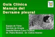 Guía Clínica Manejo del Derrame pleural · sonido de chapoteo en el lado del tórax. 