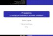 Probabilit冀s - Le langage des ensembles et le mod le ...tugaut.perso.math.cnrs.fr/pdf/enseignement/2014/PFI/CM01.pdf · Probabilit´es Le langage des ensembles et le mod`ele probabiliste
