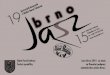 jazz-2015-program - jazzdoregionu.cz · Vojtěch Palisa – alt saxofon, Petr Smékal – tenor saxofon, Jan Kozelek – trubka, Martin Kryštof ... Shauli Einav Quartet ve 20 hod
