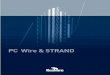 PC Wire & STRAND - Amzone International Ltd. · 2 PC WIRE & STRAND KISWIRE is one of ... 12.5 15.2 8.0 9.6 11.3 12.9 15.7 1,770 1,770 1,770 1,670 1,860 1,860 1,860 1,860 1,770 52