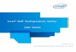 Intel® AMT Configuration Utility User Guide® AMT Configuration Utility . User Guide . Version 11.0 . ... 1.7.2 Manual/AutomaticMaintenanceusingtheCLI 14 1.8 SupportforKVMRedirection