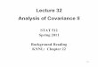 Lecture 32 Analysis of Covariance II - Purdue Universityghobbs/STAT_512/Lecture_Notes/... · Lecture 32 Analysis of Covariance II STAT 512 ... • Factor 2 is gender of the person
