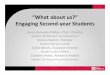 “What about us?” Engaging Second‐year Students · Sophomore Seminar Series ... It really was an eye opening ... Visible solutions for invisible students: 