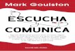 Elogios iniciales para - editorialtallerdelexito.comeditorialtallerdelexito.com/.../09/adelanto-Escucha-y-Comunica-1.pdf · "¿Quieres dominar la única destreza trascendental para