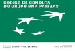 CÓDIGO DE CONDUTA DO GRUPO BNP PARIBASmedia.bnpparibascardif.com/file/55/2/code_of_conduct_pt_-_on_2016... · O Código de Conduta do Grupo BNP Paribas está no centro de toda a